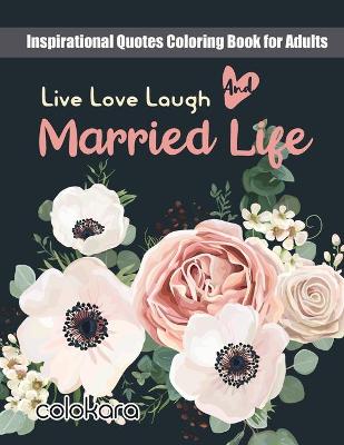 Book cover for Live Laugh Love and Married Life