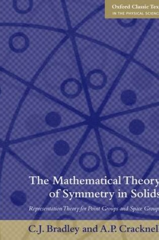 Cover of The Mathematical Theory of Symmetry in Solids