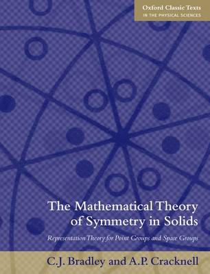 Cover of The Mathematical Theory of Symmetry in Solids