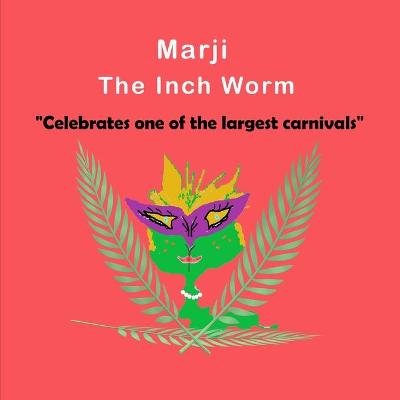 Book cover for Marji The Inch Worm