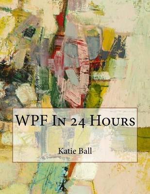 Book cover for Wpf in 24 Hours