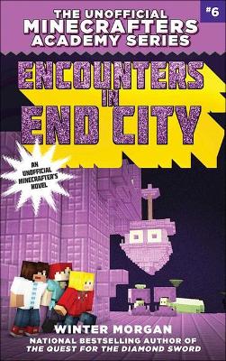 Cover of Encounters in End City