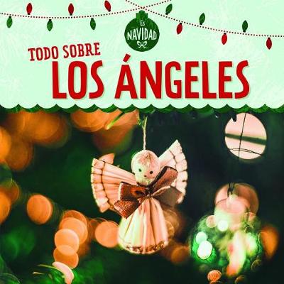 Cover of Todo Sobre Los Ángeles (All about Christmas Angels)