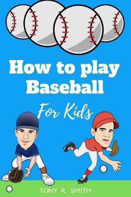 Book cover for How to play Baseball for Kids