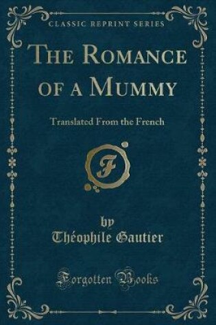 Cover of The Romance of a Mummy