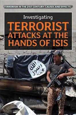 Book cover for Investigating Terrorist Attacks at the Hands of Isis