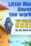 Book cover for Little Blue Saves the World