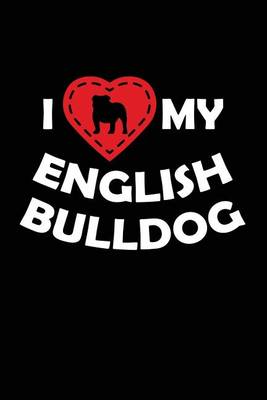 Book cover for I Heart My English Bulldog