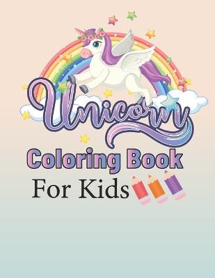 Book cover for Unicorn Coloring Book for Kids,