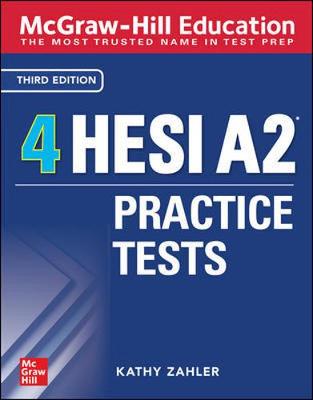 Book cover for McGraw-Hill Education 4 HESI A2 Practice Tests, Third Edition