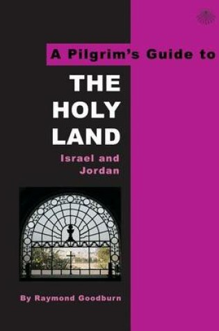 Cover of A Pilgrim's Guide to the Holy Land