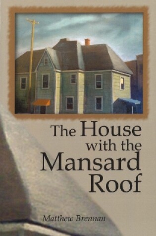 Cover of The House with the Mansard Roof