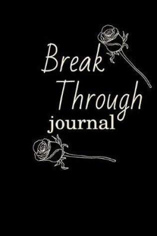 Cover of Break Through Journal