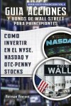 Book cover for Guia Acciones y Bonos de Wall Street para Principiantes