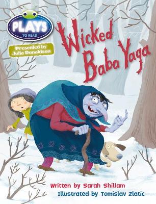 Book cover for Bug Club Julia Donaldson Plays Brown/3C-3B Wicked Baba Yaga