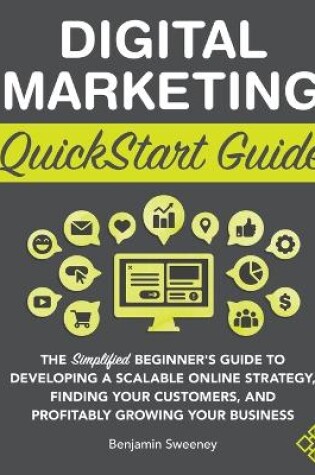 Cover of Digital Marketing QuickStart Guide