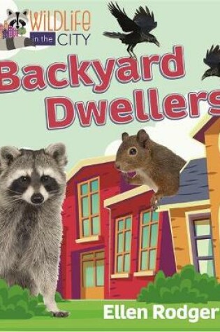 Cover of Backyard Dwellers