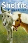 Book cover for Sheltie Finds a Friend