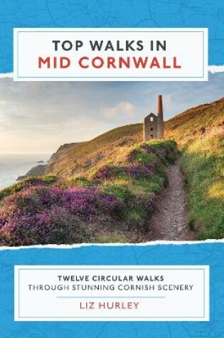 Cover of Top Walks in Mid Cornwall