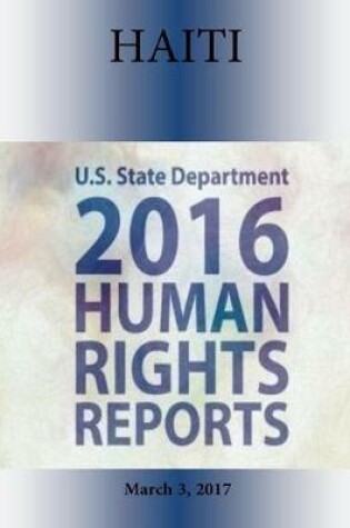 Cover of HAITI 2016 HUMAN RIGHTS Report