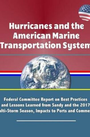 Cover of Hurricanes and the American Marine Transportation System