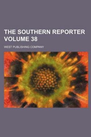 Cover of The Southern Reporter Volume 38