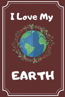 Book cover for I Love My Earth