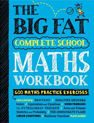 Cover of The Big Fat Complete School Maths Workbook (UK Edition)