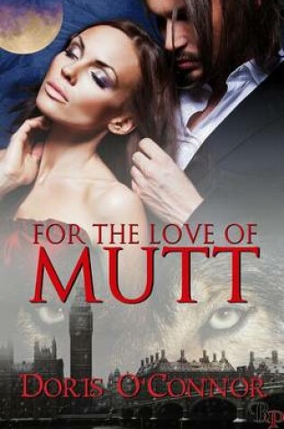 Cover of For the Love of Mutt