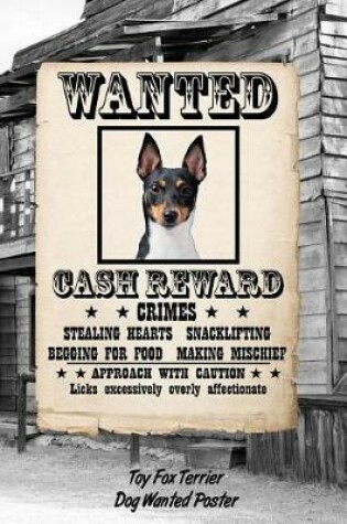 Cover of Toy Fox Terrier Dog Wanted Poster