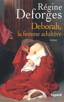 Book cover for Deborah, La Femme Adultere