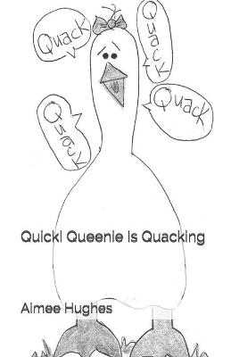 Book cover for Quick! Queenie Is Quacking