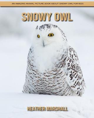 Book cover for Snowy Owl