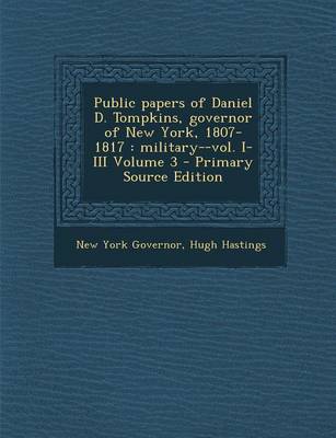 Book cover for Public Papers of Daniel D. Tompkins, Governor of New York, 1807-1817