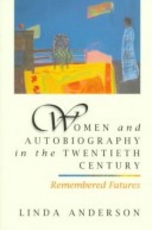 Cover of Women and Autobiography in the Twentieth Century