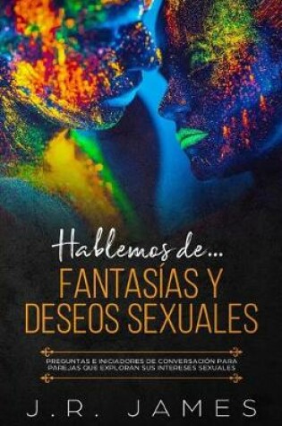 Cover of Hablemos de... Fantasias y deseos sexuales