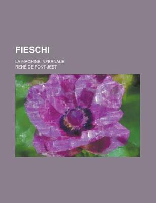 Book cover for Fieschi; La Machine Infernale