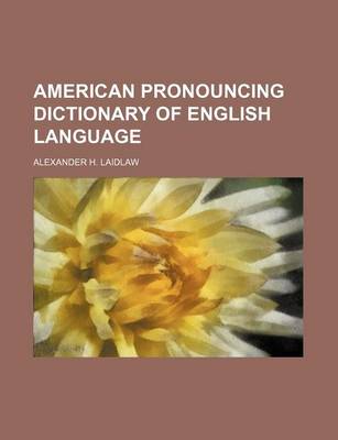 Book cover for American Pronouncing Dictionary of English Language