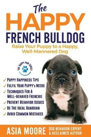 Cover of The Happy French Bulldog