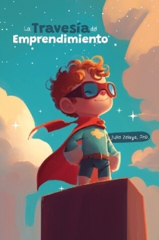 Cover of La travesía del emprendimiento