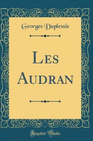 Cover of Les Audran (Classic Reprint)
