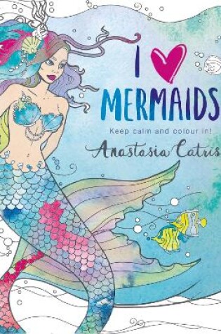 Cover of I Heart Mermaids
