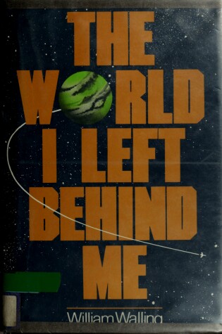 Cover of The World I Left Behind Me