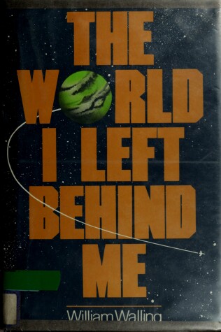 Book cover for The World I Left Behind Me