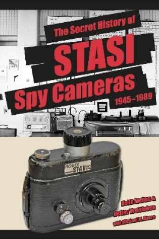 Cover of Secret History of STASI Spy Cameras: 1945-1989
