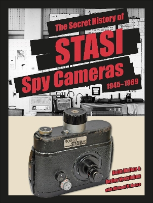 Book cover for Secret History of STASI Spy Cameras: 1945-1989