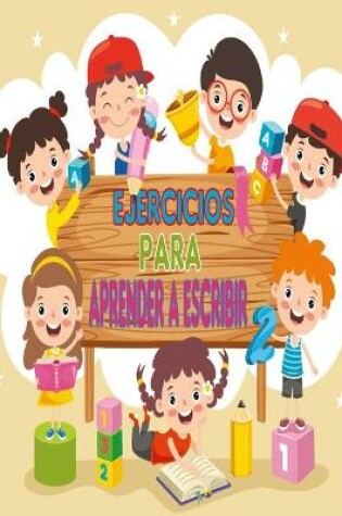 Cover of Ejercicios Para Aprender a Escribir