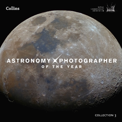 Book cover for Astronomy Photographer of the Year: Collection 3