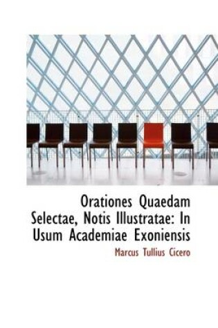 Cover of Orationes Quaedam Selectae, Notis Illustratae