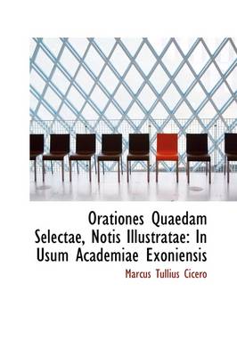 Book cover for Orationes Quaedam Selectae, Notis Illustratae